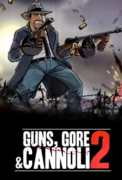Guns Gore and Cannoli 2 ��������